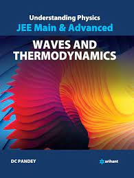 Understanding Physics for Jee Main & Advanced Waves & Thermodynamics